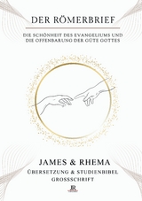 Der R&ouml;merbrief (Gro&szlig;schrift) - Studienbibel - James &amp Rhema;  , Temi M. Amosu