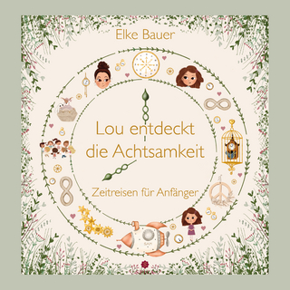 Lou entdeckt die Achtsamkeit