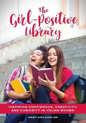 The Girl-Positive Library - Mary Ann Harlan