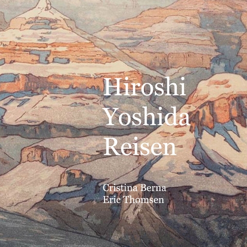 Hiroshi Yoshida Reisen - Cristina Berna, Eric Thomsen