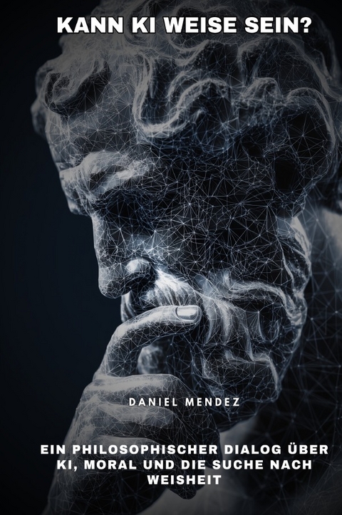 Kann KI weise sein? - Daniel Mendez