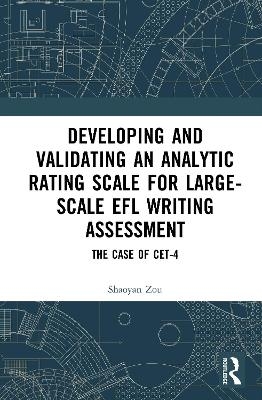 Developing and Validating an Analytic Rating Scale for Large-Scale EFL Writing Assessment