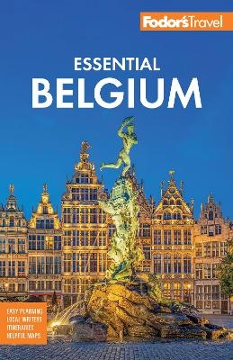 Fodor's Essential Belgium -  Fodor's Travel Guides