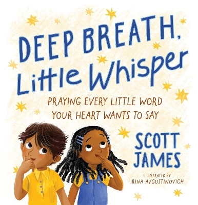Deep Breath, Little Whisper - Scott James