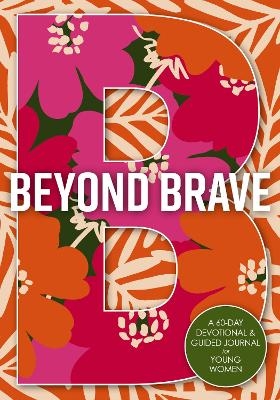 Beyond Brave -  Zondervan