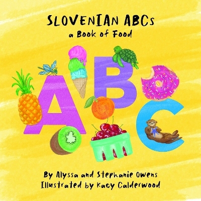 Slovenian ABCs - Stephanie Owens, Alyssa Owens
