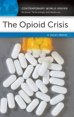 The Opioid Crisis - David E. Newton