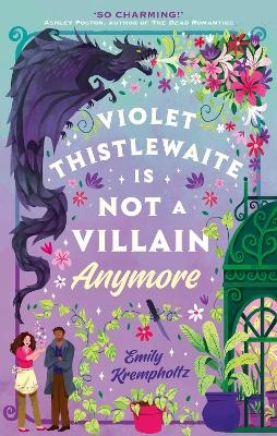 Violet Thistlewaite is Not a Villain Anymore - Emily Krempholtz