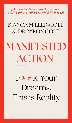 Manifested Action - Bianca Miller-Cole, Byron Cole