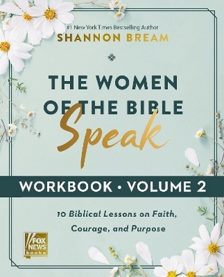 The Women of the Bible Speak Workbook, Volume 2