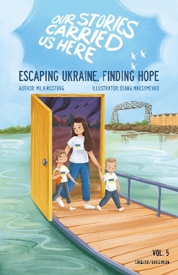 Escaping Ukraine, Finding Hope