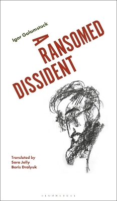 A Ransomed Dissident - Igor Golomstock