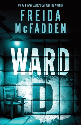 Ward D - Freida McFadden