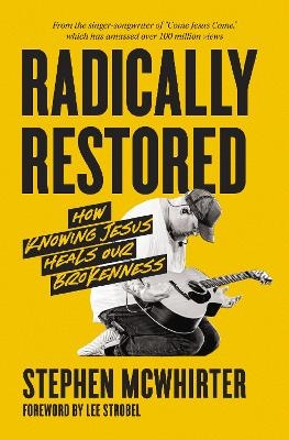 Radically Restored - Stephen McWhirter