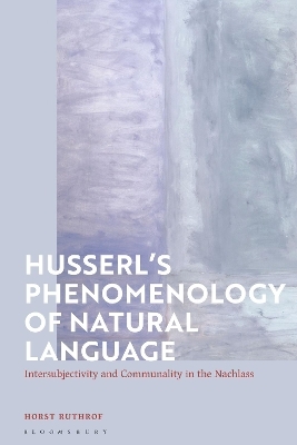 Husserl's Phenomenology of Natural Language - Horst Ruthrof