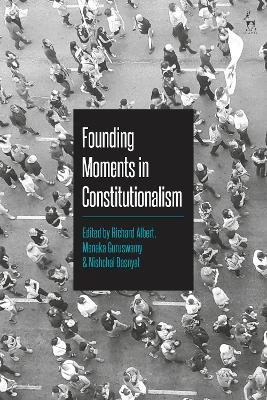Founding Moments in Constitutionalism - 