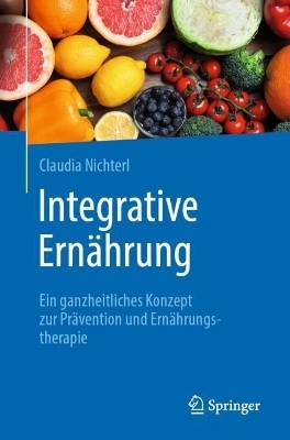 Integrative Ernährung - Claudia Nichterl