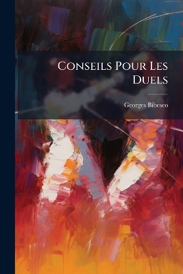 Conseils Pour Les Duels