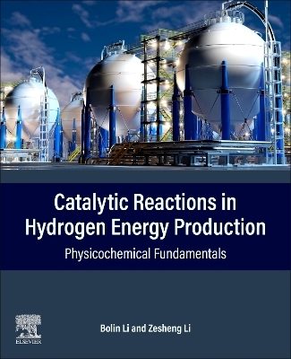 Catalytic Reactions in Hydrogen Energy Production - Bolin Li, Zesheng Li
