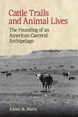 Cattle Trails and Animal Lives
