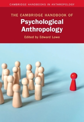 The Cambridge Handbook of Psychological Anthropology - 