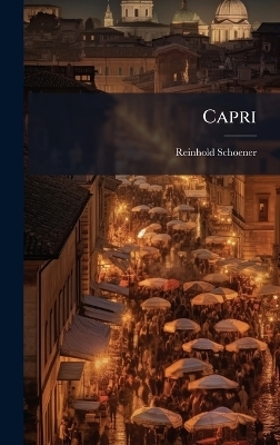 Capri - Reinhold Schoener