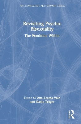 Revisiting Psychic Bisexuality - 