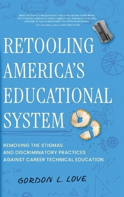 Retooling America's Educational System
