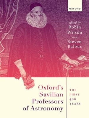 Oxford's Savilian Professors of Astronomy - 