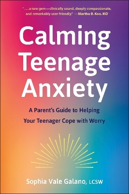 Calming Teenage Anxiety - Sophia Galano
