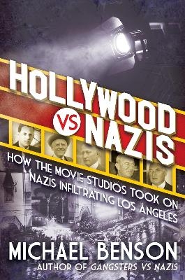 Hollywood vs. Nazis - Michael Benson