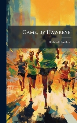 Game, by Hawkeye - Richard Hamilton