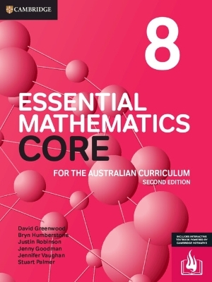Essential Mathematics CORE for the Australian Curriculum 8 - David Greenwood, Bryn Humberstone, Justin Robinson, Jenny Goodman, Jennifer Vaughan