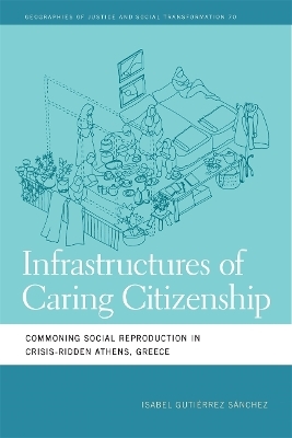 Infrastructures of Caring Citizenship