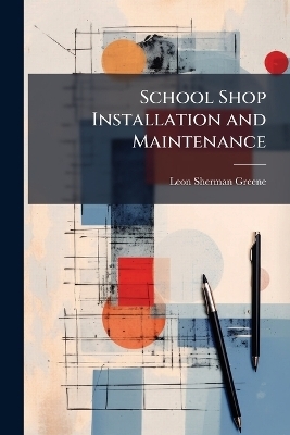 School Shop Installation and Maintenance