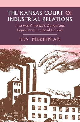 The Kansas Court of Industrial Relations