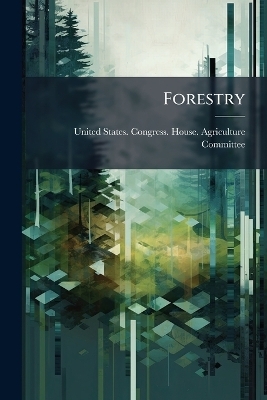 Forestry - 