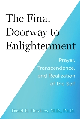 The Final Doorway to Enlightenment - David R. Hawkins