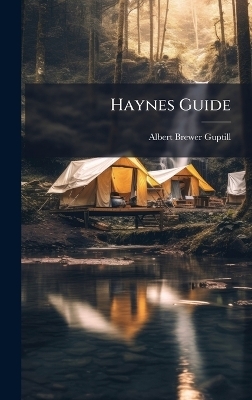 Haynes Guide - Albert Brewer Guptill
