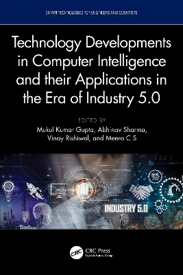 Technology Developments in Computer Intelligence and their Applications in the era of Industry 5.0 - 