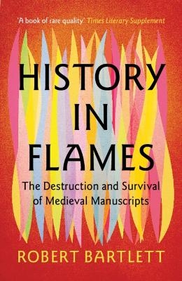 History in Flames - Robert Bartlett