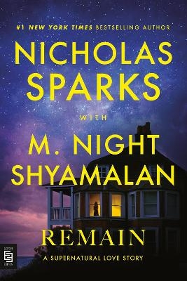 Remain - Nicholas Sparks, M. Night Shyamalan