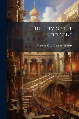 The City of the Crescent