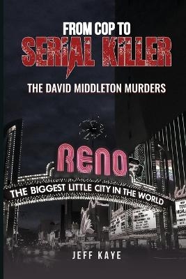 From Cop to Serial Killer