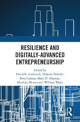 Resilience and Digitally-Advanced Entrepreneurship - 