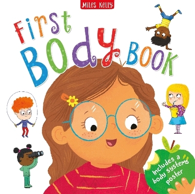 First Body Book -  Miles Kelly, Clive Gifford