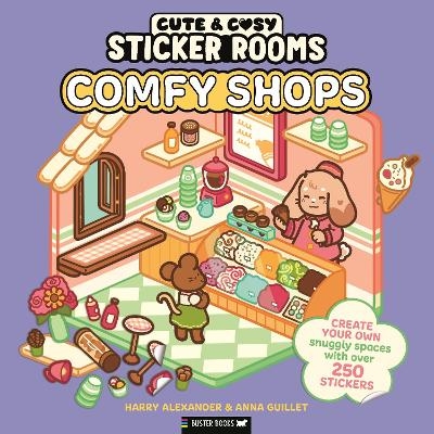 Sticker Rooms: Comfy Shops - Harry Alexander, Anna Guillet