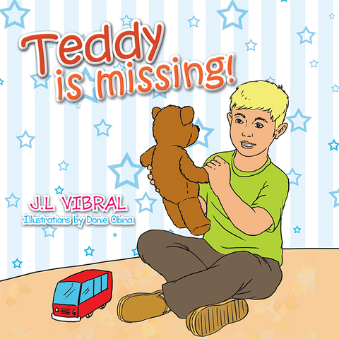 Teddy Is Missing! - J.L Vibral