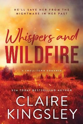Whispers and Wildfire - Claire Kingsley