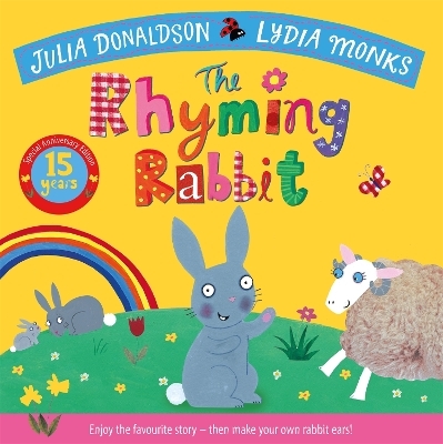 The Rhyming Rabbit 15th Anniversary Edition - Julia Donaldson